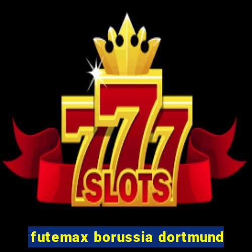 futemax borussia dortmund